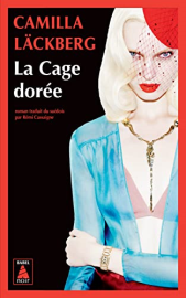 La cage dorée: La vengeance d'une femme est douce et impitoyable (Actes noirs)